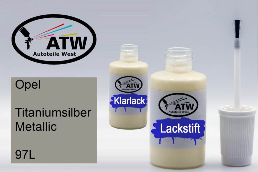 Opel, Titaniumsilber Metallic, 97L: 20ml Lackstift + 20ml Klarlack - Set, von ATW Autoteile West.